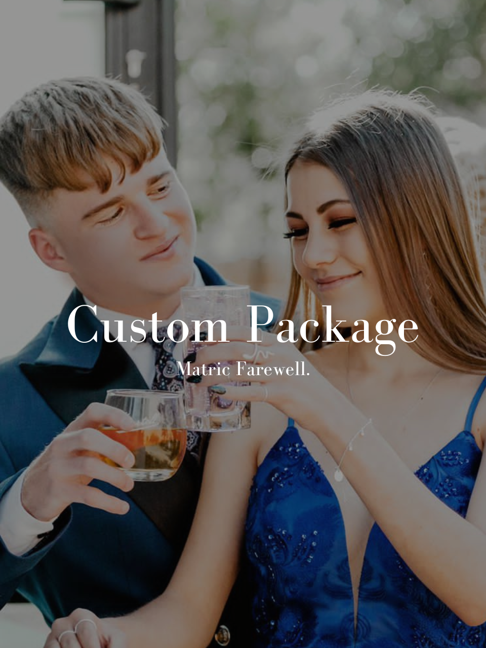 Custom Package | Matric Farewell